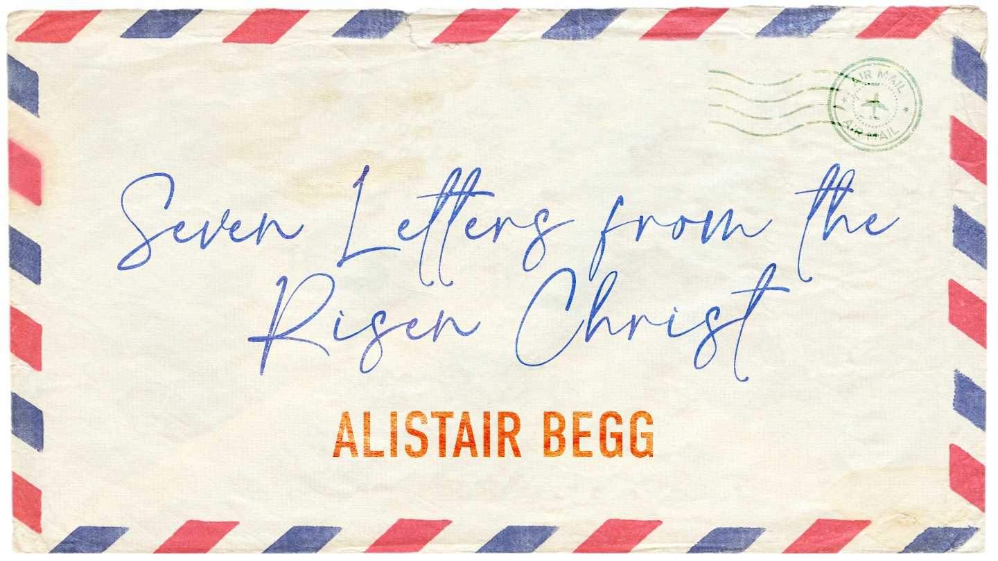 Seven Letters from the Risen Christ