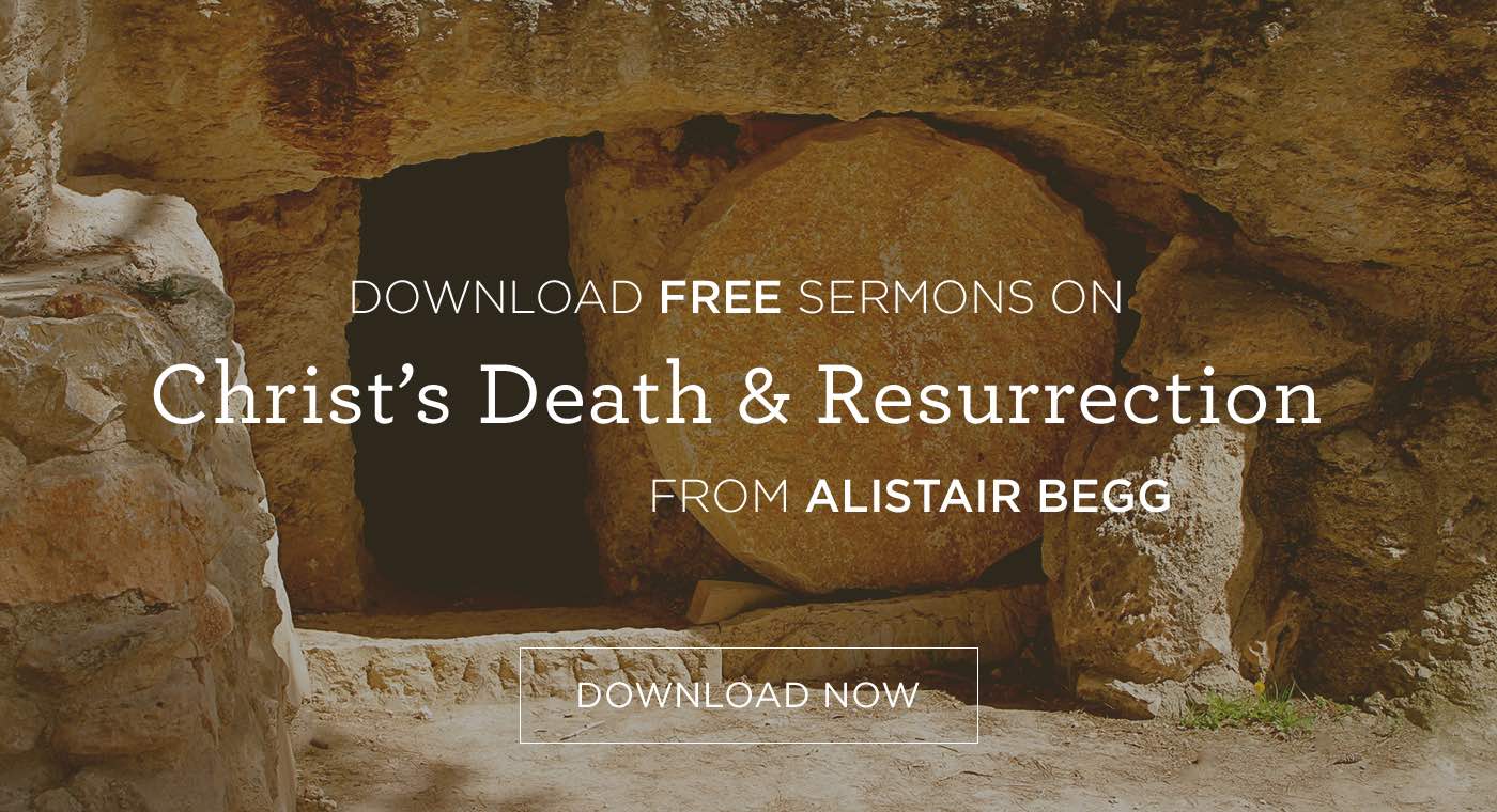 10 sermons on Jesus Christ’s Death & Resurrection